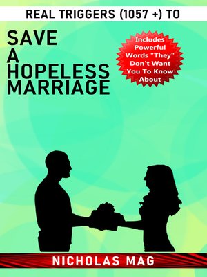 cover image of Real Triggers (1057 +) to save a Hopeless Marriage